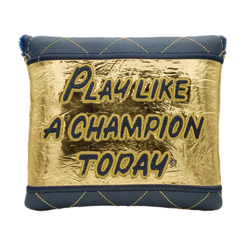 Play Like A Champion Today Gold Foil Quilted Center-Shafted Mallet Putter Headcover